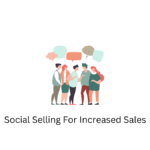 Social Selling For Increased Sales