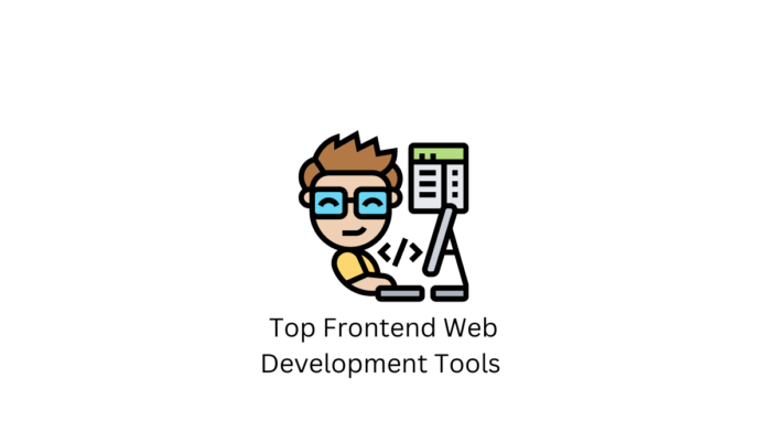 Top Frontend Web Development Tools