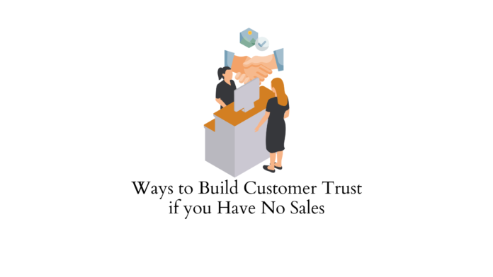 Build customer trust to improve sales