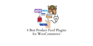 Top 8 Product Feed Plugins