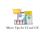 Micro tips for UI and UX