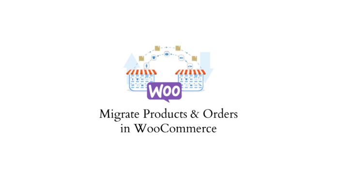 WooCommerce product migration