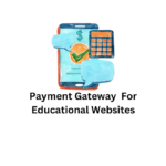 Payment Gateway For Educational Websites