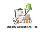 Shopify Accounting Tips