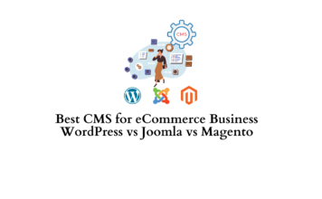 Best CMS for eCommerce Business