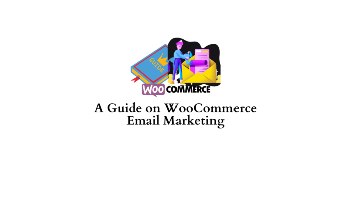 A Guide on Email Marketing