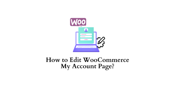 Edit WooCommerce My Account Page