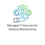 Managed IT Services for Website Maintenance