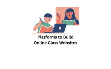 Platforms to Build Classroom Websites