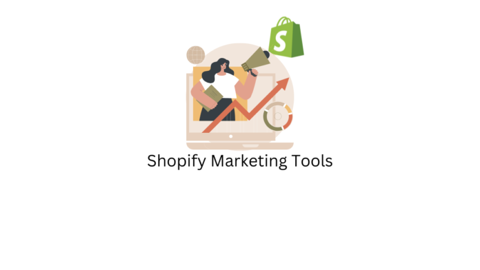 Shopify Marketing Tools