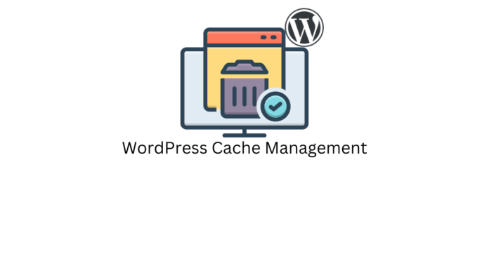 WordPress Cache Management