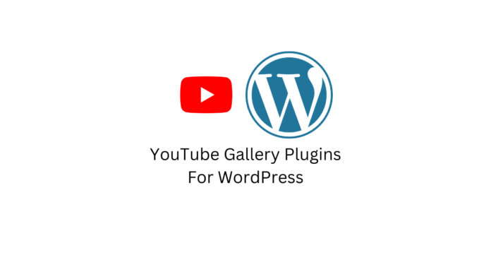 YouTube Gallery Plugins For WordPress