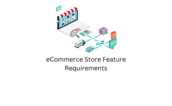 eCommerce Store Feature Requirements