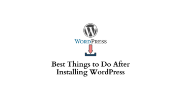 Things to do after installing WordPress