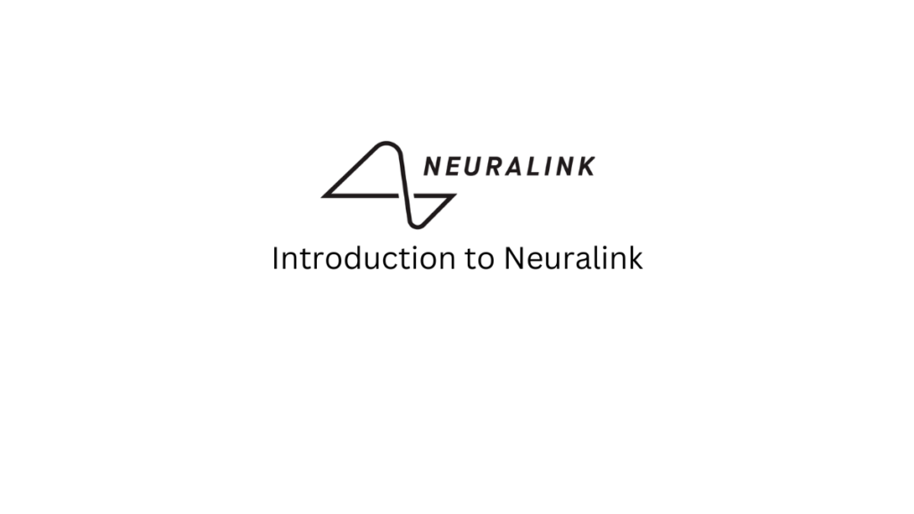 What is Neuralink? A Look into Elon Musk’s Futuristic Neurotech Venture ...