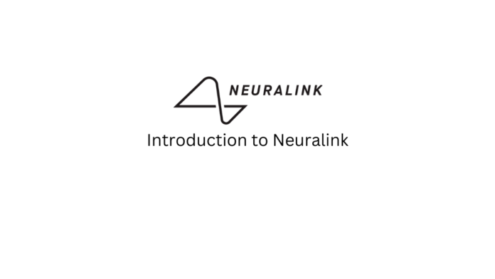 Introduction to Neuralink