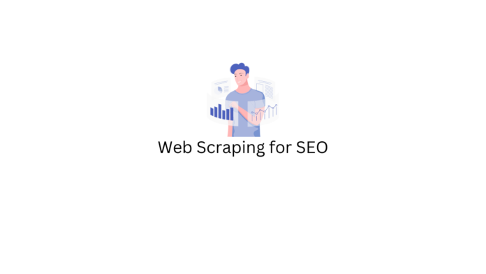 Web Scraping for SEO