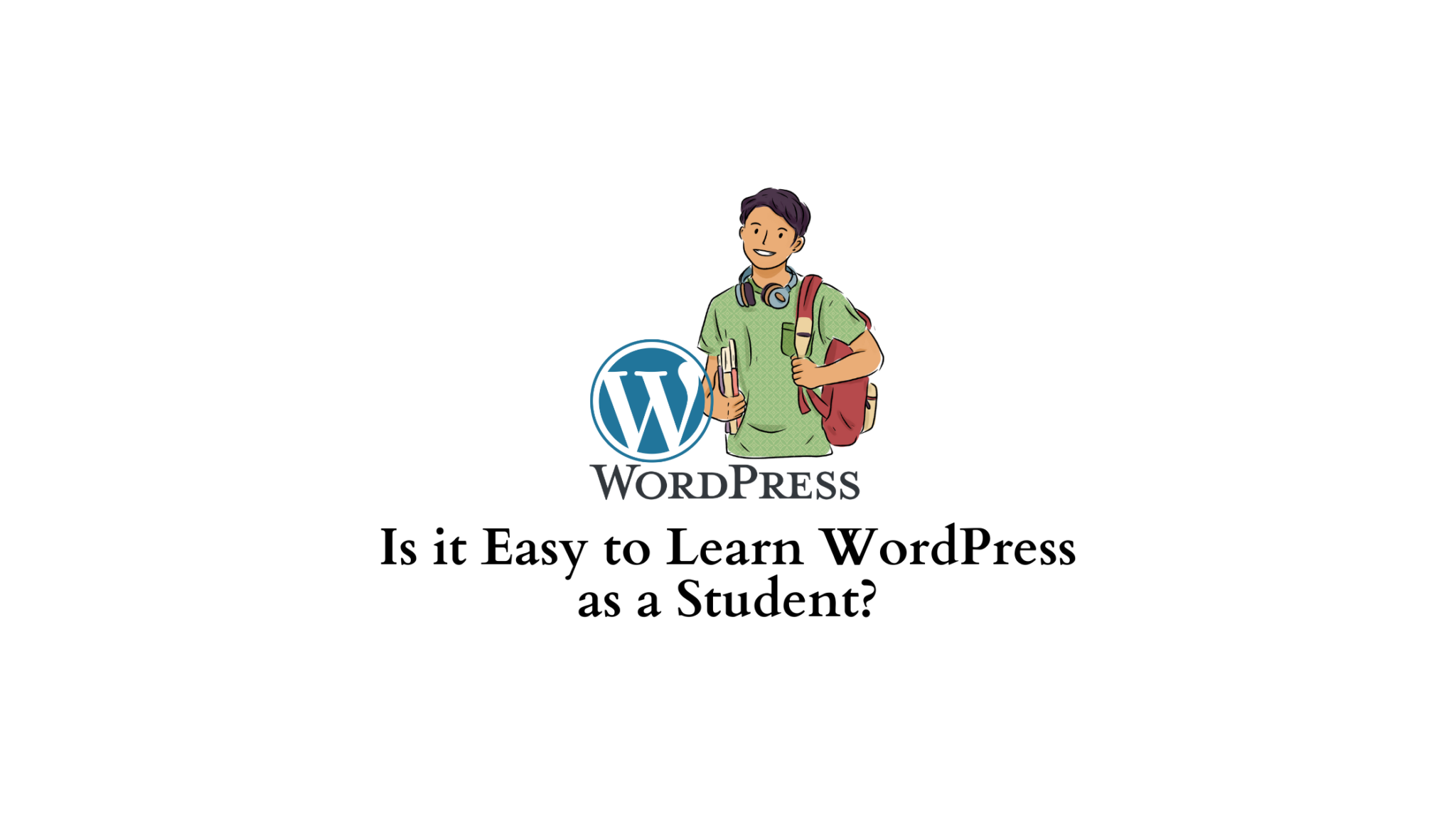 is-it-easy-to-learn-wordpress-as-a-student-learnwoo