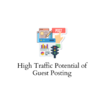Traffic potential of guest posting