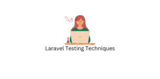 Laravel Testing Techniques