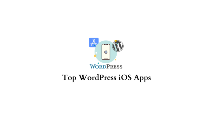 Best WordPress iOS apps