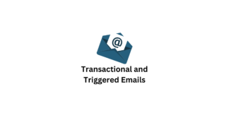 Transactional and Triggered Emails