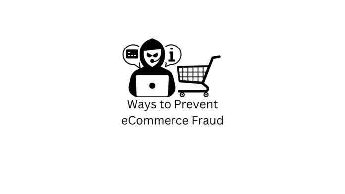 Ways to Prevent eCommerce Fraud