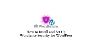 Install and set up Wordfence security for wordpress