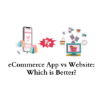 eCommerce app vs website