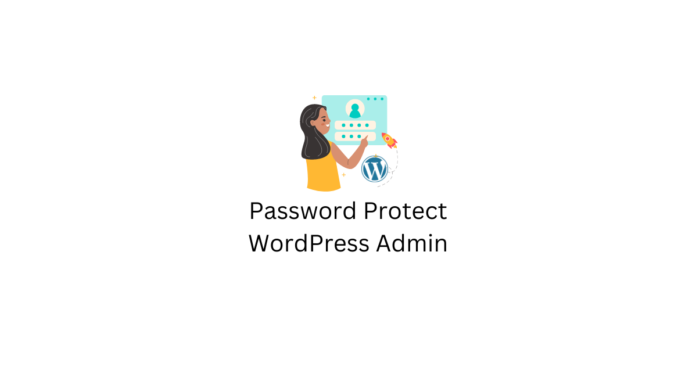 Password Protect WordPress Admin