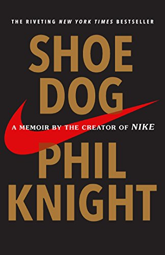 Shoe Dog by Phil Knight