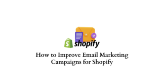 Improve email marketing for Shopify