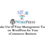 Use time management tools for eCommerce