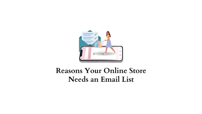 Top reasons for your online store to have email list