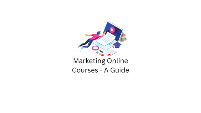 Marketing Online Courses - A Guide