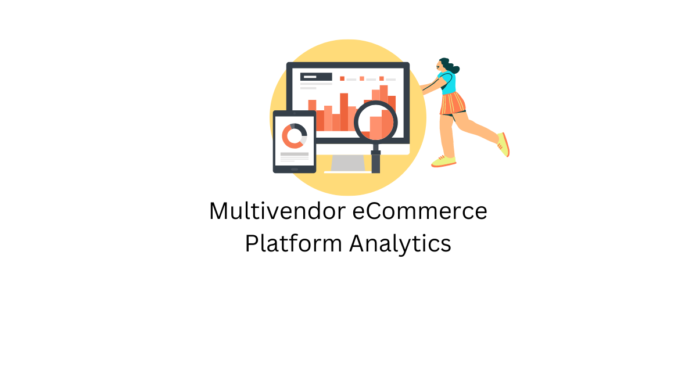 Multivendor eCommerce Platform Analytics