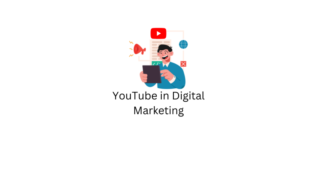 The Power Of YouTube In Your Digital Marketing Strategy: A Deeper Dive ...