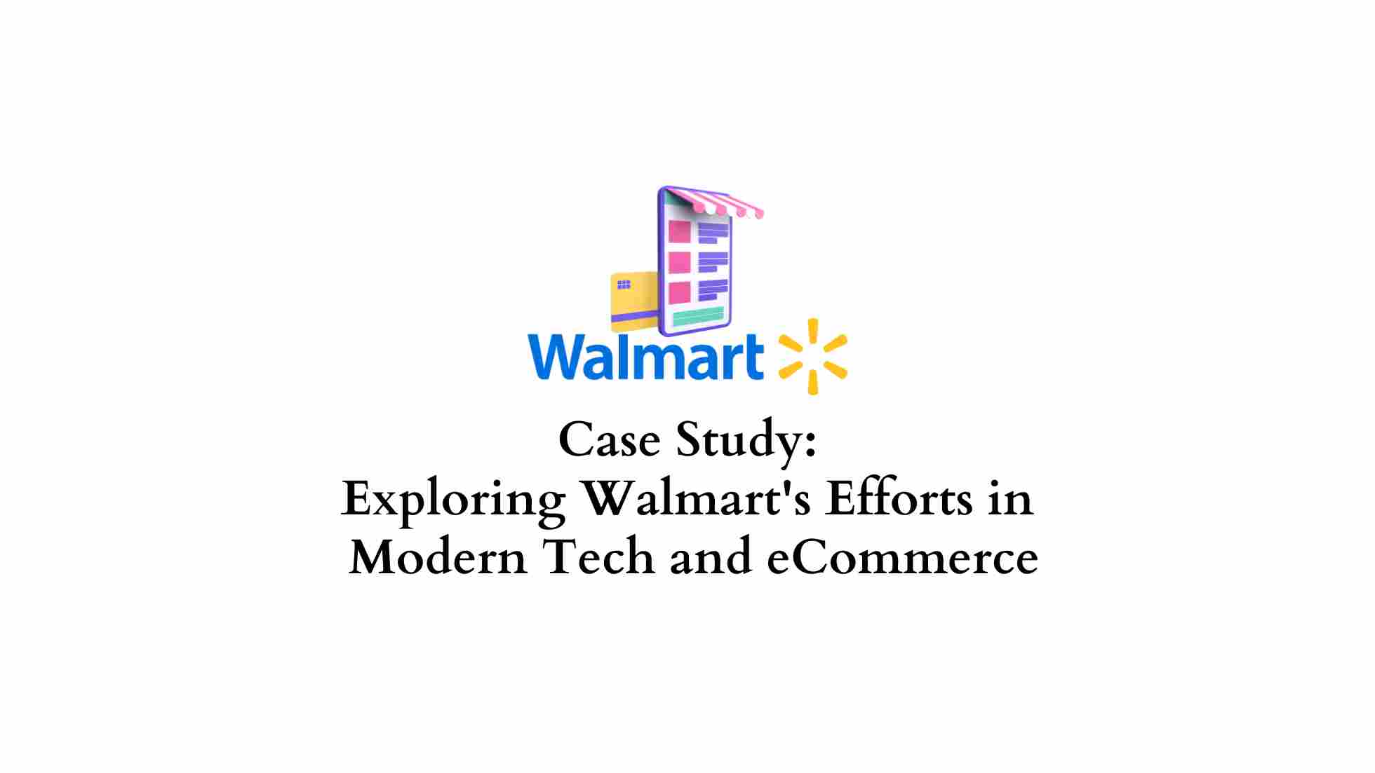 walmart ecommerce case study