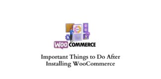 Important things to do after installing WooCommerce