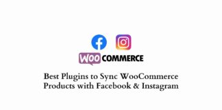 Best Plugins to Sync WooCommerce Products with Facebook & Instagram