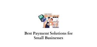 Best Payment Solutions for Small Businesses