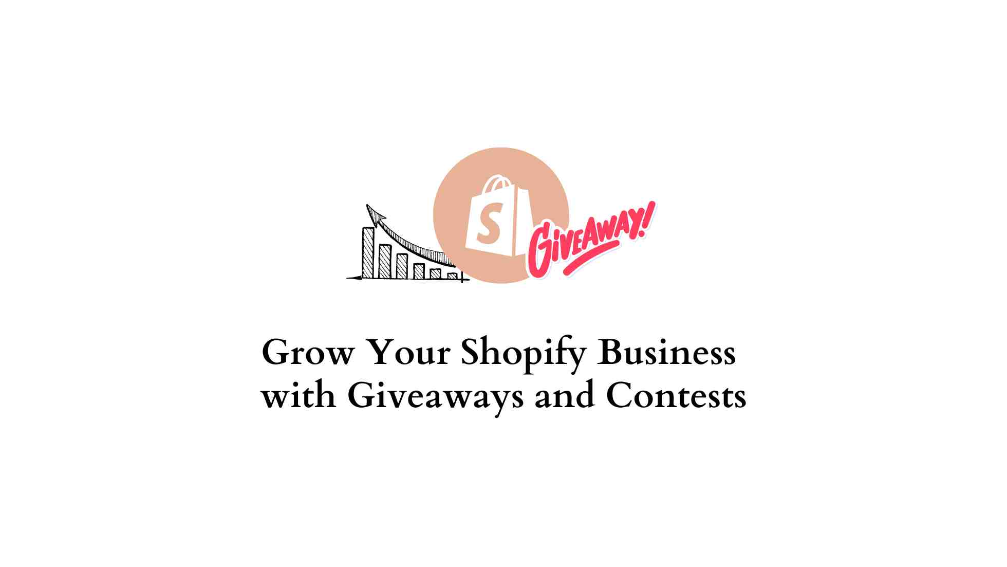 How to Increase Shopify Sales with Giveaway - Adoric Blog