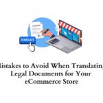 Mistakes to avoid when translating legal documents for eCommerce store