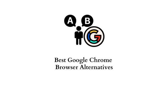 Best Google Chrome Browser Alternatives