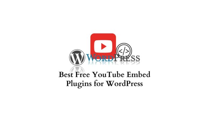 Best free YouTube Embed Plugins