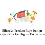 Effective Product Page Design Inspirations for Higher Conversions