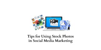 Tips for Using Stock Photos in Social Media Marketing