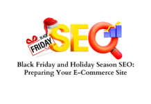 Black Friday and Holiday Season SEO: Preparing Your E-Commerce Site