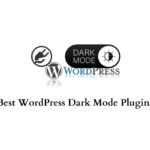 Best WordPress Dark Mode Plugins