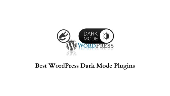 Best WordPress Dark Mode Plugins